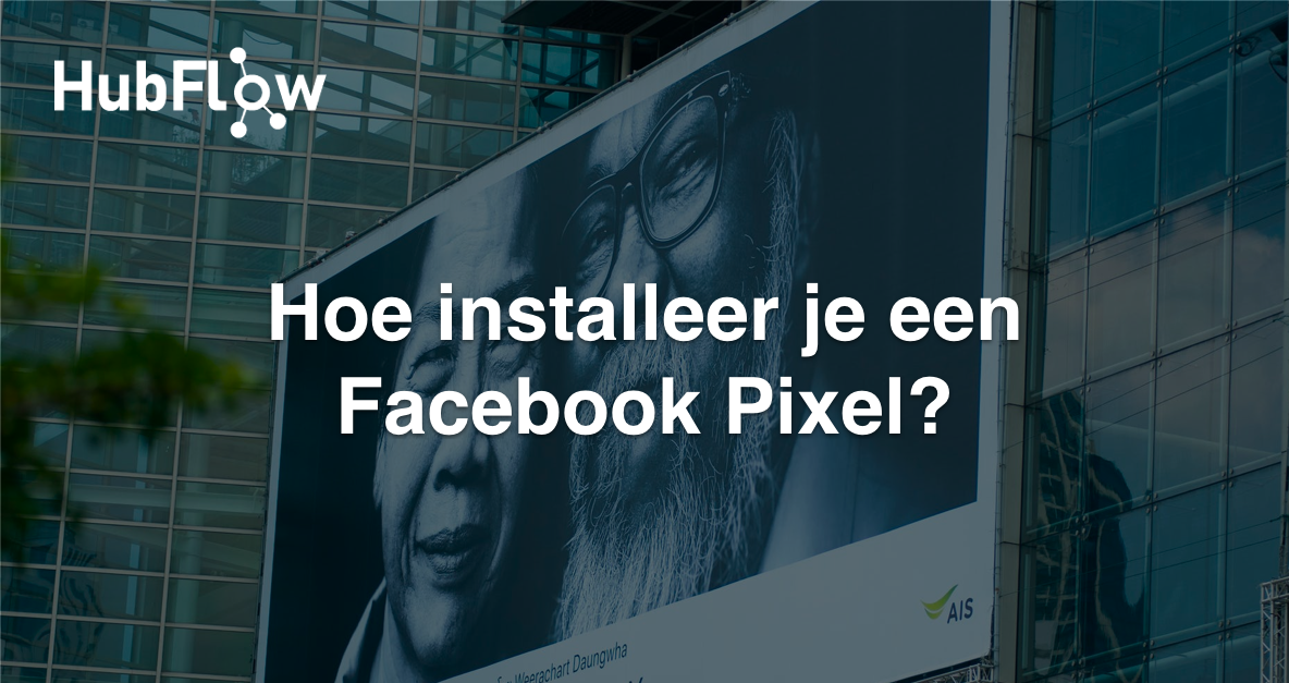Hoe installeer je een Facebook Pixel?